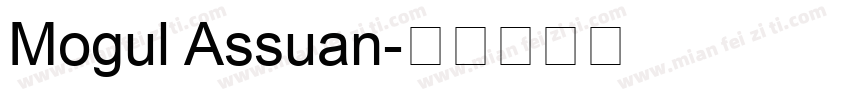 Mogul Assuan字体转换
